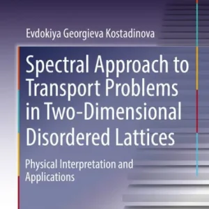 Deal Spectral Approach to Transport Problems in Two-Dimensional Disordered Lattices: Physical Interpretation and Applications