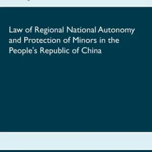 Fast Shipping Law of Regional National Autonomy and the Protection of Minors in the People's Republic of China