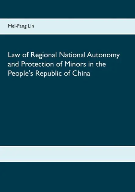 Fast Shipping Law of Regional National Autonomy and the Protection of Minors in the People's Republic of China