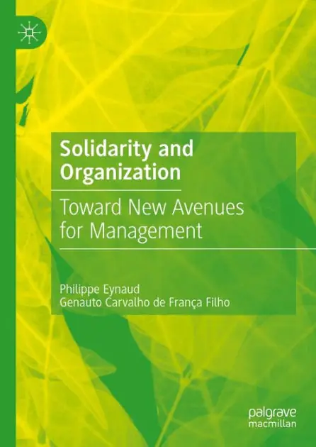 Solidarity and Organization: Toward New Avenues for Management Don’t Miss Out