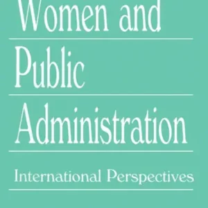 Hot Picks Women and Public Administration: International Perspectives
