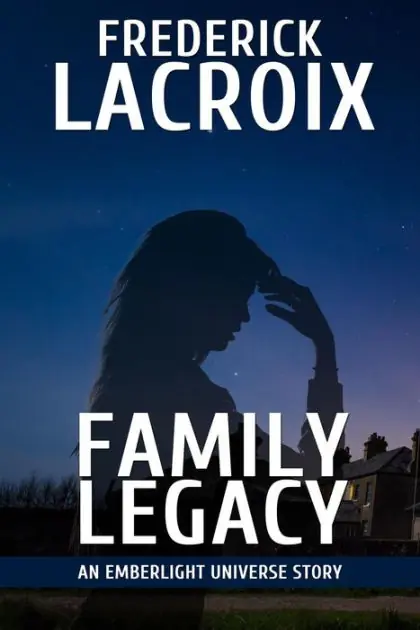 Family Legacy (Emberlight Universe) Direct From Manufacturer