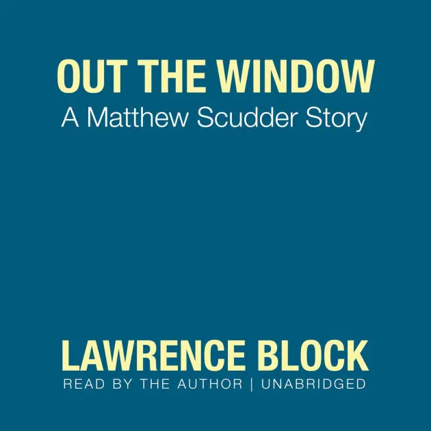 Time-Limited Out the Window: A Matthew Scudder Story