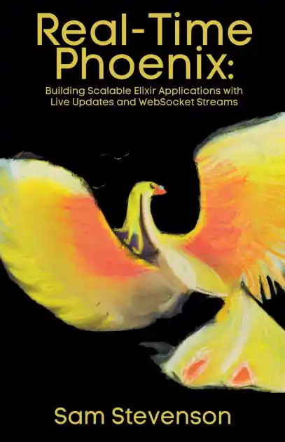 Markdown Real-Time Phoenix: Building Scalable Elixir Applications with Live Updates and WebSocket Streams