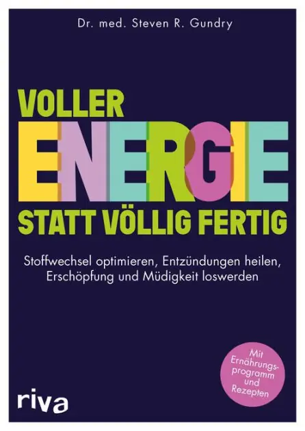 Low Price Voller Energie statt völlig fertig: Stoffwechsel optimieren - Entzündungen heilen - Erschöpfung und Müdigkeit loswerden. Mit Ernährungsprogramm und Rezepten