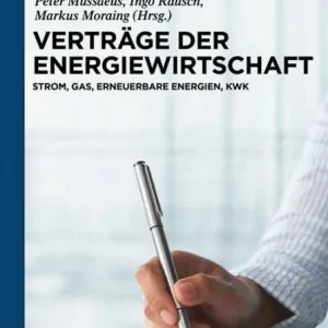 Verträge der Energiewirtschaft: Strom, Gas, Erneuerbare Energien, KWK Seasonal Sale