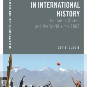 American Sport in International History: The United States and the World since 1865 Price Drop