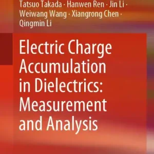 Electric Charge Accumulation in Dielectrics: Measurement and Analysis Limited Time