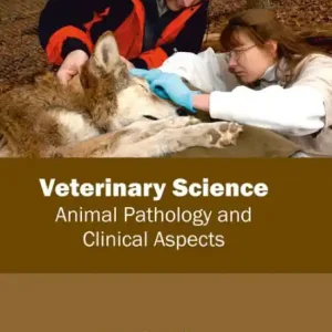 Veterinary Science: Animal Pathology and Clinical Aspects Fast Shipping