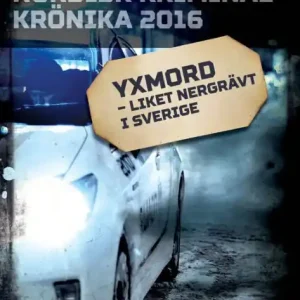 Yxmord - liket nergrävt i Sverige Low Price