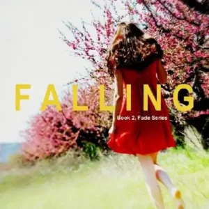 Falling (FADE Series #2) Top Pick