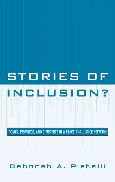 Cheap Stories of Inclusion?: Power, Privilege, and Difference in a Peace and Justice Network