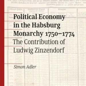 Political Economy in the Habsburg Monarchy 1750-1774: The Contribution of Ludwig Zinzendorf Worldwide Shipping