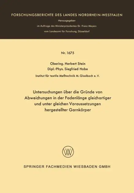 Time-Limited Untersuchungen über die Gründe von Abweichungen in der Fadenlänge gleichartiger und unter gleichen Voraussetzungen hergestellter Garnkörper