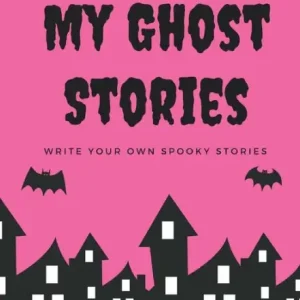 Editor’s Pick My Ghost Stories: Write Your Own Spooky Stories, 100 Pages, Hot Pink