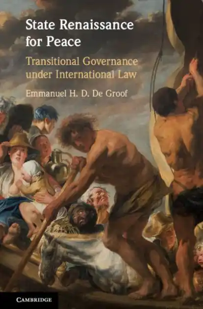State Renaissance for Peace: Transitional Governance under International Law Popular