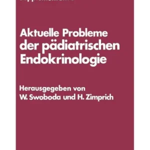 Best Choice Aktuelle Probleme der pï¿½diatrischen Endokrinologie: Symposium, Wien, 28. September 1976