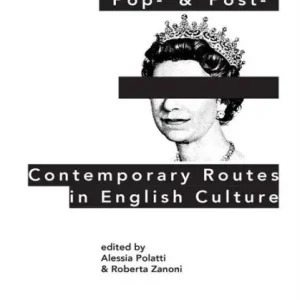 "Pop-" & "Post-": Contemporary Routes in English Culture Buy Today
