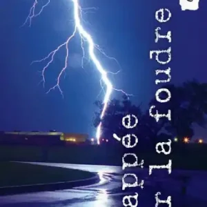 Frappee par la foudre: (Struck) Fast Shipping