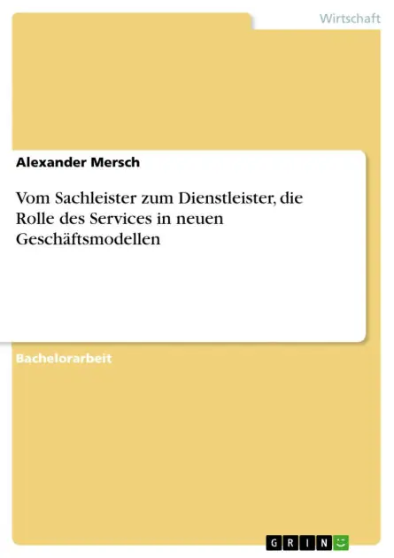 Buy Today Vom Sachleister zum Dienstleister, die Rolle des Services in neuen Geschäftsmodellen