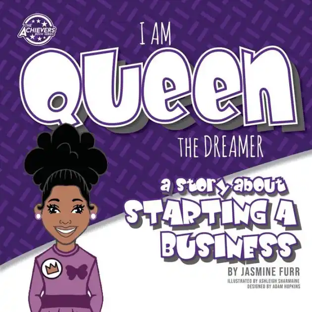 Limited Time I Am Queen the Dreamer: a story about starting a business (The Achievers - Level K)