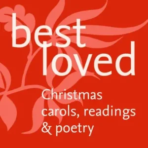 Best Loved Christmas Carols, Readings and Poetry Best Choice