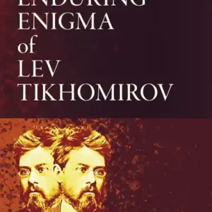 The Enduring Enigma of Lev Tikhomirov Luxury