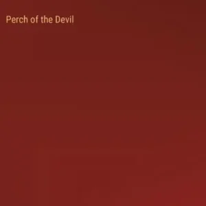 Perch of the Devil Budget