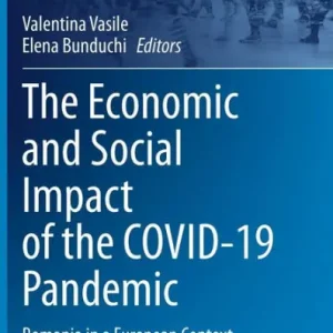 The Economic and Social Impact of the COVID-19 Pandemic: Romania in a European Context One Day Deal