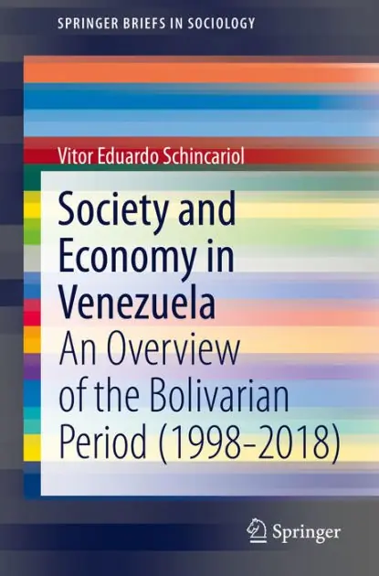 Fan Favorite Society and Economy in Venezuela: An Overview of the Bolivarian Period (1998-2018)