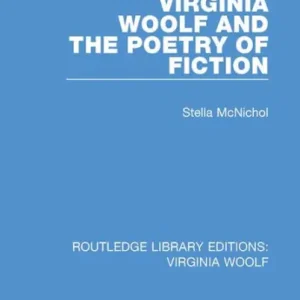 Super Sale Virginia Woolf and the Poetry of Fiction
