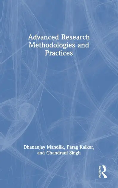 In Demand Advanced Research Methodologies and Practices