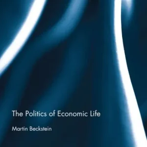 Trusted Brand The Politics of Economic Life