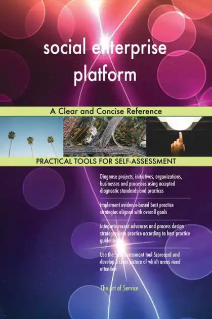 Exclusive social enterprise platform A Clear and Concise Reference