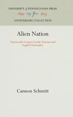 Alien Nation: Nineteenth-Century Gothic Fictions and English Nationality Premium