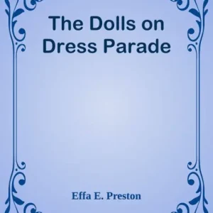 The Dolls on Dress Parade One Day Deal