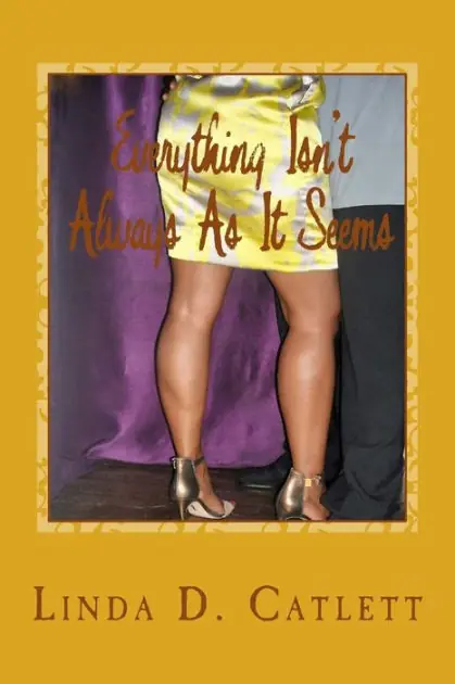 Grab Now Everything Isn't Always As It Seems: A Love Story