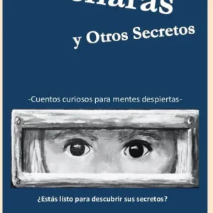 Crafted Cucharas y Otros Secretos: Cuentos curiosos para mentes despiertas