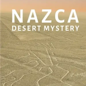 Last Chance NOVA: Nazca Desert Mystery