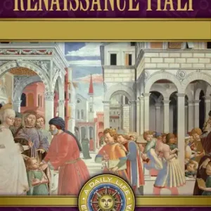 One Day Deal The World of Renaissance Italy: A Daily Life Encyclopedia [2 volumes]
