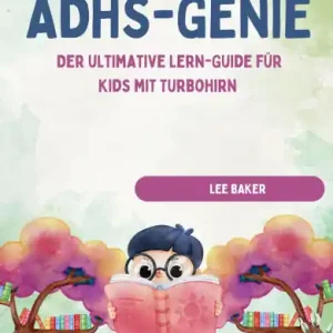 ADHS-GENIE! - Der ultimative Lern-Guide für Kids mit Turbohirn Price Cut