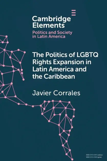 The Politics of LGBTQ Rights Expansion in Latin America and the Caribbean Discount