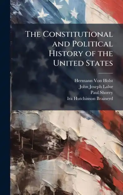 Wholesale The Constitutional and Political History of the United States