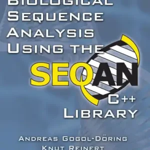 Biological Sequence Analysis Using the SeqAn C++ Library While Supplies Last