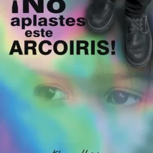 ¡No Aplastes Este Arcoíris! Free Delivery