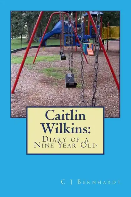 Genuine Caitlin Wilkins: Diary of a Nine Year Old