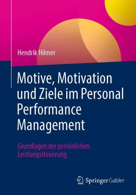 Motive, Motivation und Ziele im Personal Performance Management: Grundlagen der persönlichen Leistungssteuerung Express Delivery