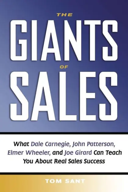 The Giants of Sales: What Dale Carnegie, John Patterson, Elmer Wheeler, and Joe Girard Can Teach You About Real Sales Success Fresh Stock