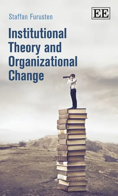 Original Institutional Theory and Organizational Change