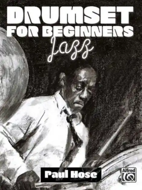 Drumset for Beginners -- Jazz: Book & Online Media Seasonal Sale